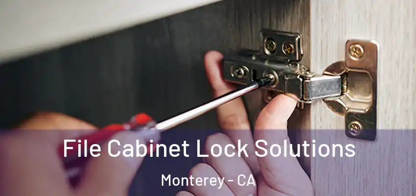  File Cabinet Lock Solutions Monterey - CA