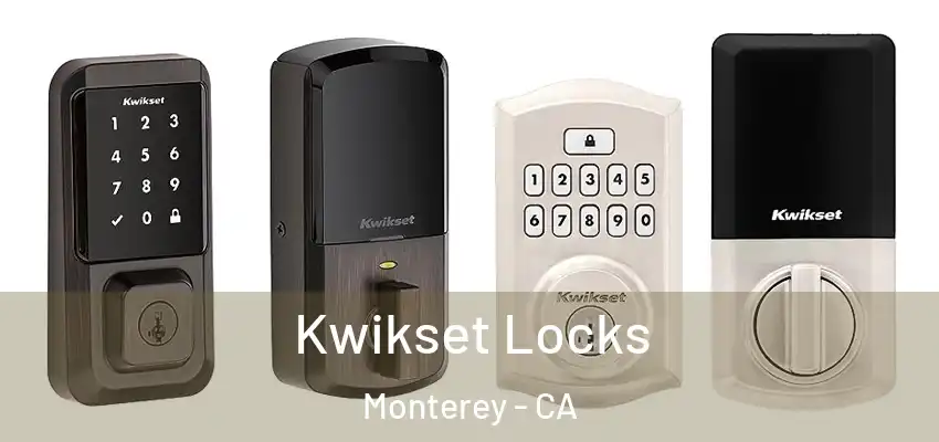  Kwikset Locks Monterey - CA