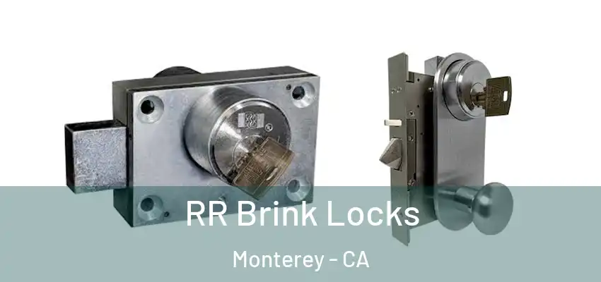  RR Brink Locks Monterey - CA