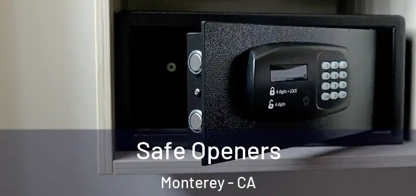  Safe Openers Monterey - CA