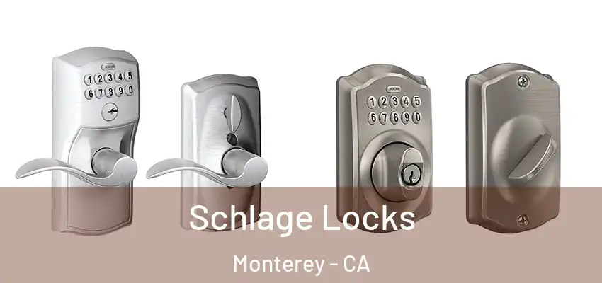  Schlage Locks Monterey - CA